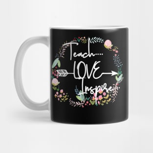 Teach Love Inspire Teacher Inspirational Quote Motivation Mug